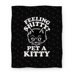 Movie Anime Feeling Shitty Pet A Kitty Premium Fleece Sherpa Blanket Perfect Gifts For Family On Christmas