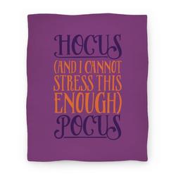 Movie Anime Hocus And I Cannot Stress This Enough Pocus Parody Premium Fleece Sherpa Blanket Perfect Gifts For Family On Christmas