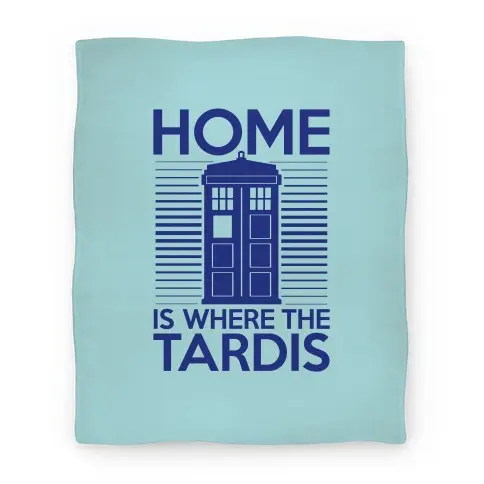 Movie Anime Home Is Where The Tardis Premium Fleece Sherpa Blanket Perfect Gifts For Family On Christmas