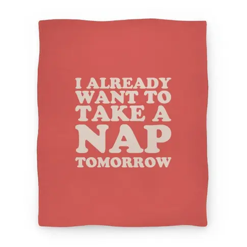 Movie Anime I Already Want To Take A Nap Tomorrow Premium Fleece Sherpa Blanket Perfect Gifts For Family On Christmas