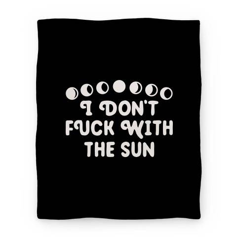 Movie Anime I Don't F*** With The Sun Premium Fleece Sherpa Blanket Perfect Gifts For Family On Christmas