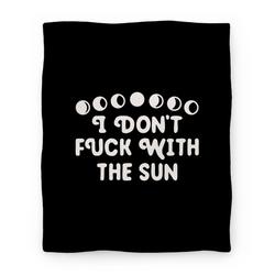 Movie Anime I Don't F*** With The Sun Premium Fleece Sherpa Blanket Perfect Gifts For Family On Christmas
