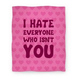 Movie Anime I Hate Everyone Who Isn't You Premium Fleece Sherpa Blanket Perfect Gifts For Family On Christmas