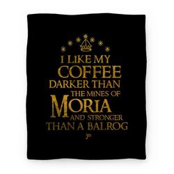 Movie Anime I Like my Coffee Darker Than the Mines of Moria Premium Fleece Sherpa Blanket Perfect Gifts For Family On Christmas