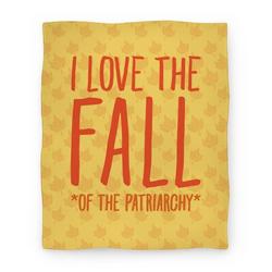 Movie Anime I Love The Fall Of The Patriarchy Premium Fleece Sherpa Blanket Perfect Gifts For Family On Christmas