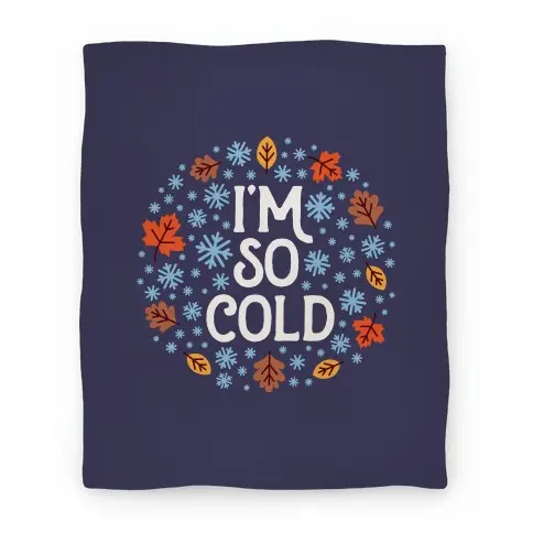 Movie Anime I'm So Cold (Leaves and Snow) Premium Fleece Sherpa Blanket Perfect Gifts For Family On Christmas