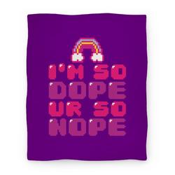 Movie Anime I'm So Dope Ur So Nope Premium Fleece Sherpa Blanket Perfect Gifts For Family On Christmas