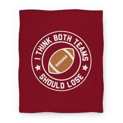 Movie Anime I Think Both Teams Should Lose (Football) Premium Fleece Sherpa Blanket Perfect Gifts For Family On Christmas