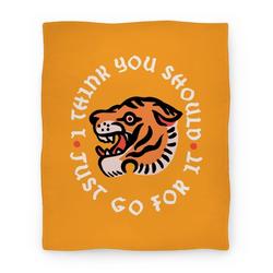Movie Anime I Think You Should Just Go For It Tiger Premium Fleece Sherpa Blanket Perfect Gifts For Family On Christmas