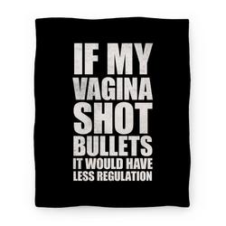 Movie Anime If My Vagina Shot Bullets It Would Have Less Regulation (White Ink) Premium Fleece Sherpa Blanket