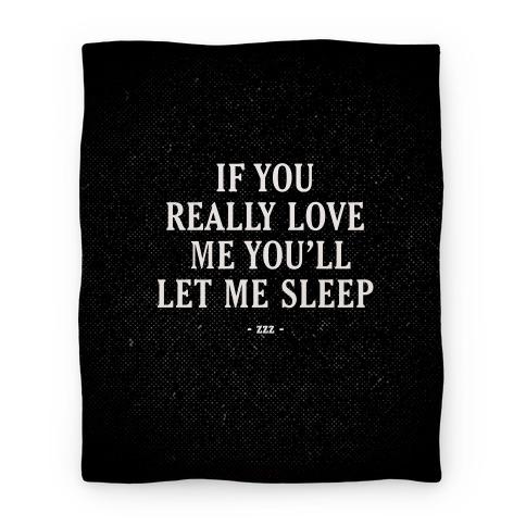 Movie Anime If You Really Love Me You'll Let Me Sleep Premium Fleece Sherpa Blanket Perfect Gifts For Family On Christmas