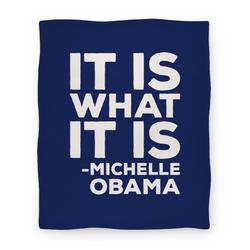Movie Anime It Is What It Is Michelle Obama White Print Premium Fleece Sherpa Blanket Perfect Gifts For Family On Christmas