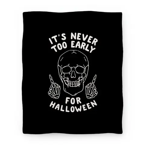 Movie Anime It's Never Too Early For Halloween Premium Fleece Sherpa Blanket Perfect Gifts For Family On Christmas