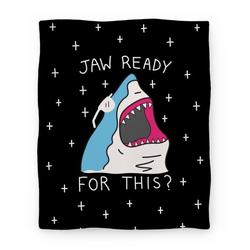 Movie Anime Jaw Ready For This? Shark Premium Fleece Sherpa Blanket Perfect Gifts For Family On Christmas