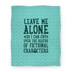 Movie Anime Leave Me Alone To Cry Over The Deaths of Fictional Characters Premium Fleece Sherpa Blanket
