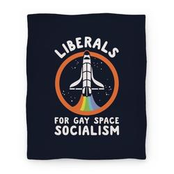Movie Anime Liberals For Gay Space Socialism Premium Fleece Sherpa Blanket Perfect Gifts For Family On Christmas