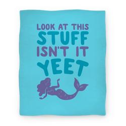 Movie Anime Look At This Stuff Isn't It Yeet Parody Premium Fleece Sherpa Blanket Perfect Gifts For Family On Christmas