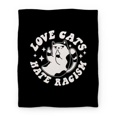 Movie Anime Love Cats Hate Racism Premium Fleece Sherpa Blanket Perfect And Unique Gifts For Family On Christmas