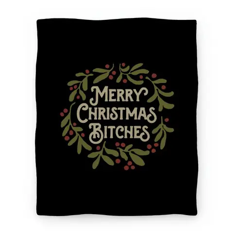 Movie Anime Merry Christmas Bitches Premium Fleece Sherpa Blanket Perfect Gifts For Family On Christmas