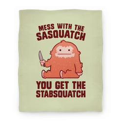 Movie Anime Mess With The Sasquatch, You Get The Stabsquatch Premium Fleece Sherpa Blanket Perfect Gifts For Family On Christmas