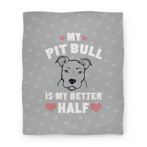 Movie Anime My Pit Bull is My Better Half Premium Fleece Sherpa Blanket Perfect Gifts For Family On Christmas