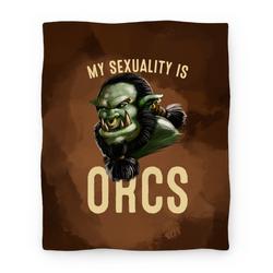 Movie Anime My Sexuality is Orcs Premium Fleece Sherpa Blanket Perfect And Unique Gifts For Family On Christmas