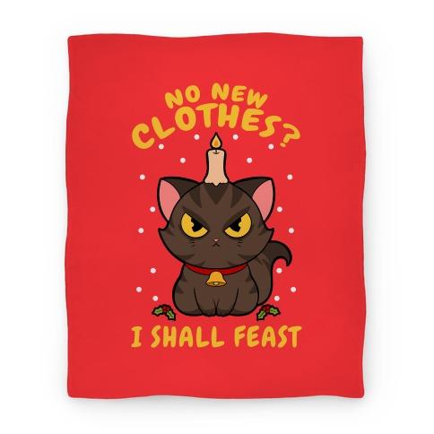 Movie Anime No New Clothes? I Shall Feast Yule Cat Premium Fleece Sherpa Blanket Perfect Gifts For Family On Christmas