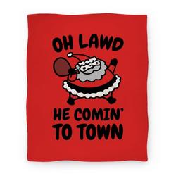 Movie Anime Oh Lawd He Comin' To Town Santa Parody Premium Fleece Sherpa Blanket Perfect Gifts For Family On Christmas