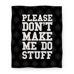 Movie Anime Please Don't Make Me Do Stuff Premium Fleece Sherpa Blanket Perfect Gifts For Family On Christmas