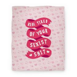 Movie Anime Real Tired Of Your Sexist Shit Premium Fleece Sherpa Blanket Perfect Gifts For Family On Christmas