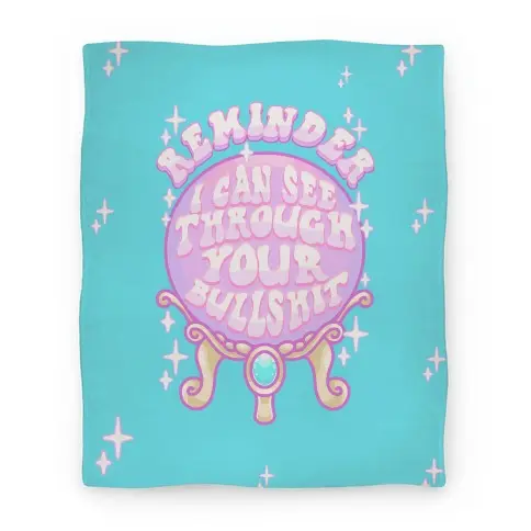 Movie Anime Reminder I Can See Through Your Bullshit Premium Fleece Sherpa Blanket Perfect Gifts For Family On Christmas