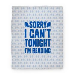 Movie Anime Sorry I Can't Tonight, I'm Reading Premium Fleece Sherpa Blanket Perfect Gifts For Family On Christmas