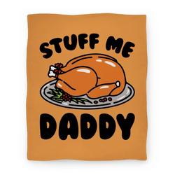 Movie Anime Stuff Me Daddy Turkey Parody Premium Fleece Sherpa Blanket Perfect Gifts For Family On Christmas