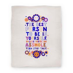Movie Anime The Best Person To Be Is Yourself Unless You're an Asshole Premium Fleece Sherpa Blanket Perfect Gifts For Christmas