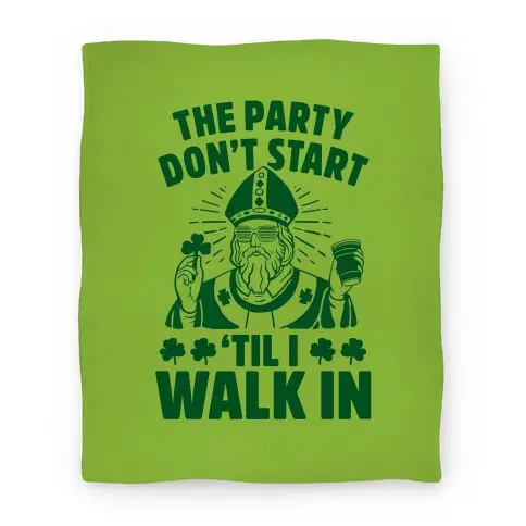 Movie Anime The Party Don't Start Till I Walk In (St. Patrick) Premium Fleece Sherpa Blanket Perfect Gifts For Family On Christmas