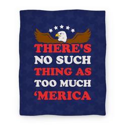 Movie Anime There's No Such Thing As Too Much 'Merica Premium Fleece Sherpa Blanket Perfect Gifts For Family On Christmas