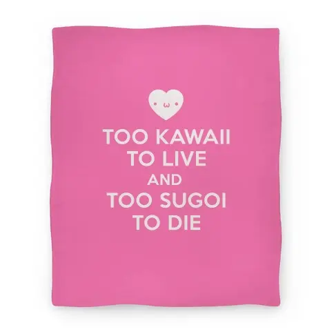 Movie Anime Too Kawaii To Live Premium Fleece Sherpa Blanket Perfect And Unique Gifts For Family On Christmas