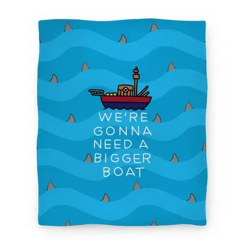 Movie Anime We're Gonna Need A Bigger Boat Premium Fleece Sherpa Blanket Perfect Gifts For Family On Christmas