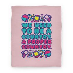 Movie Anime We Used To Be A Country A Proper Country 90s Toys Parody Premium Fleece Sherpa Blanket Perfect Gifts For Christmas