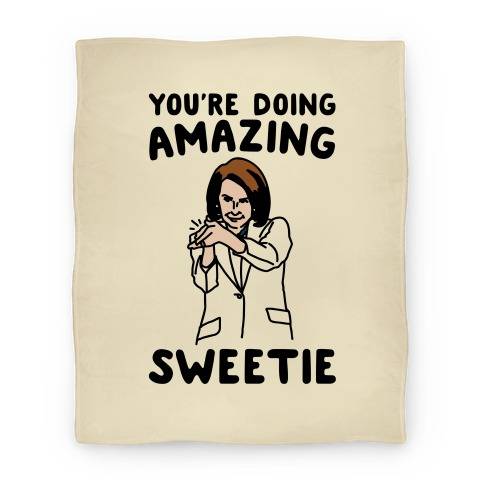 Movie Anime You're Doing Amazing Sweetie Sarcastic Nancy Pelosi Parody Premium Fleece Sherpa Blanket Perfect Gifts For Christmas