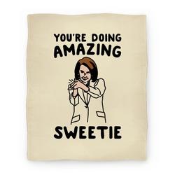Movie Anime You're Doing Amazing Sweetie Sarcastic Nancy Pelosi Parody Premium Fleece Sherpa Blanket Perfect Gifts For Christmas