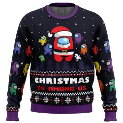 Christmas is Among Us Ugly Christmas Sweater Perfect And Unique Gifts For Adults Kids On Christmas