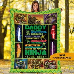 Movie Daddy My Favorite Ninja Turtle Fathers Day Personalized Custom Fleece Sherpa Blanket Perfect Gifts For Family On Christmas