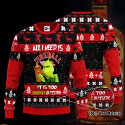 Fireball Grinch All I Need Is 3D Ugly Christmas Sweater Gifts Perfect And Unique Gifts For Adults Kids On Christmas