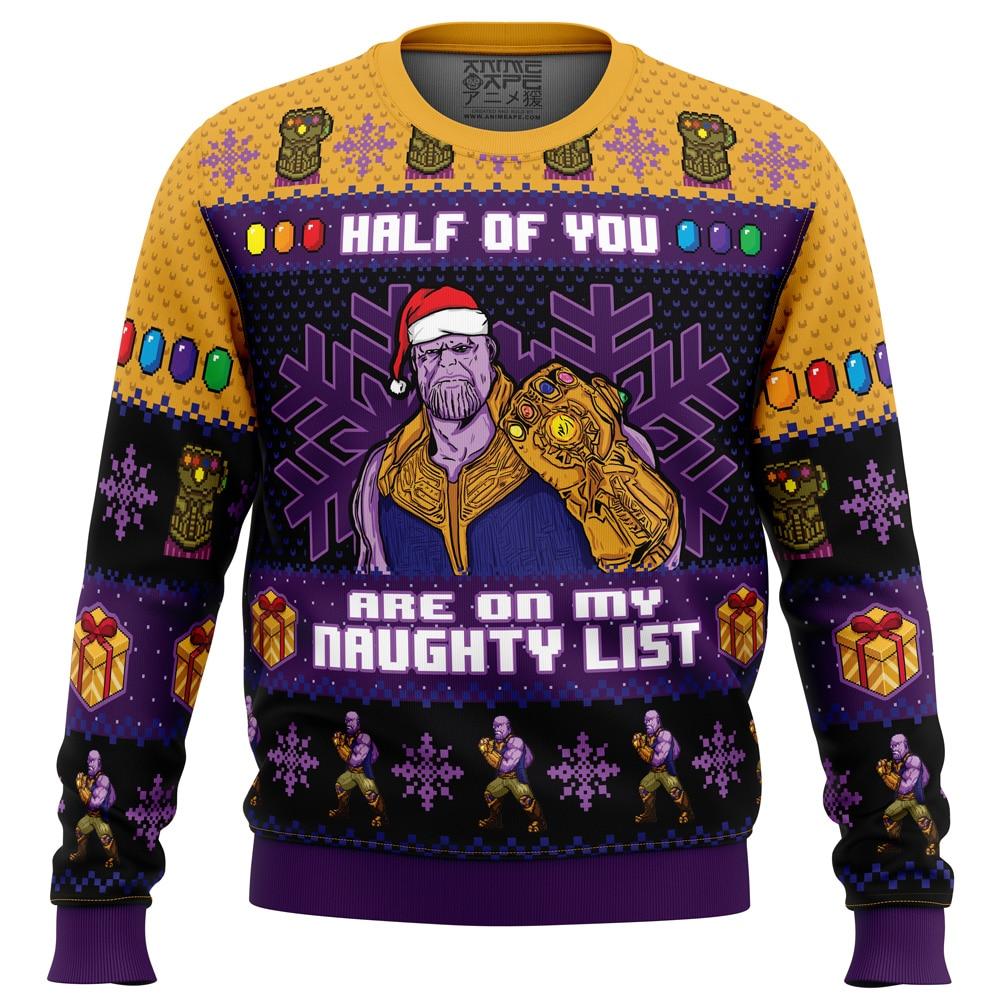 Half of You Are On The Naughty List Thanos Marvel Ugly Christmas Sweater Perfect And Unique Gifts For Adults Kids On Christmas