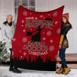 Movie Have A Supercali Fragilistic Ugly Christmas Custom Fleece Sherpa Blanket Home Decor Perfect Gifts For Family On Christmas