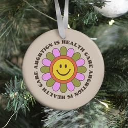 Abortion is Health Care Retro Ornament Perfect And Unique Gifts For Family On Christmas Holiday