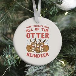 All of The Otter Reindeer Ornament Perfect And Unique Gifts For Family On Christmas Holiday