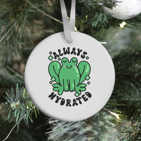 Movie Music Always Hydrated Frog Ornament Perfect And Unique Gifts For Family On Christmas Holiday