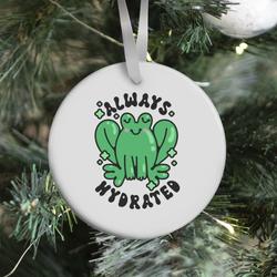 Movie Music Always Hydrated Frog Ornament Perfect And Unique Gifts For Family On Christmas Holiday